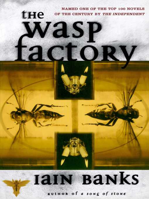 Title details for The Wasp Factory by Iain Banks - Available
